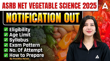 ASRB NET Vegetable Science 2025 | Vacancy, Salary, Syllabus & Preparation Tips Full Details