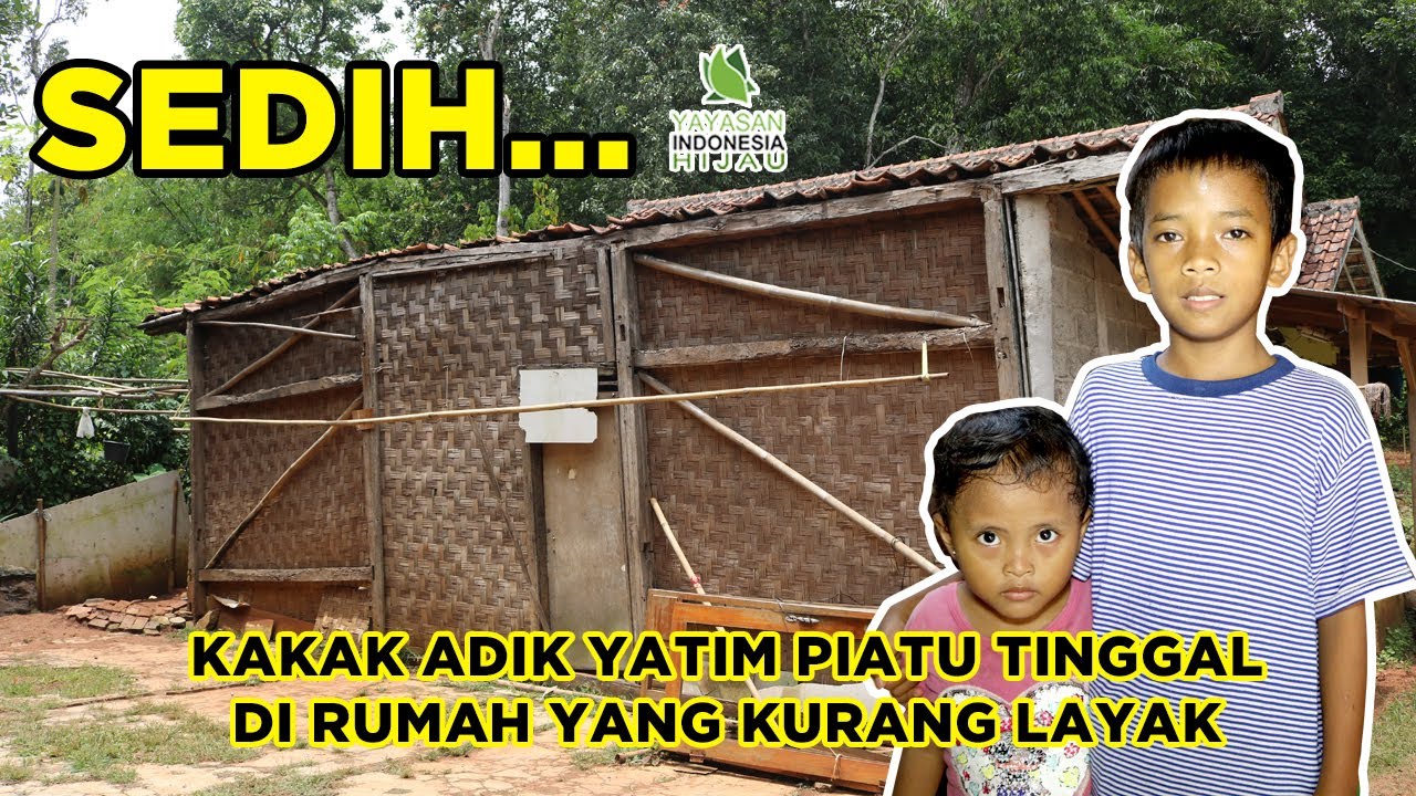 SEDIH!! Kakak adik yatim piatu harus tinggal dirumah yang kurang layak || Bedah Rumah Yatim