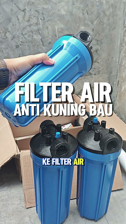 Air Sumur Keruh Jadi Jernih Pakai Filter Air Sumur Ini #filterair #filterairtanah #dormatekno