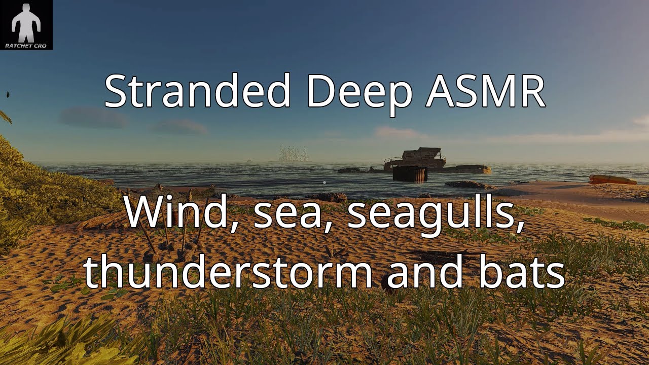 Stranded Deep ASMR - Relaxing Sounds of Wind, Sea, Seagulls, Thunderstorm and Bats