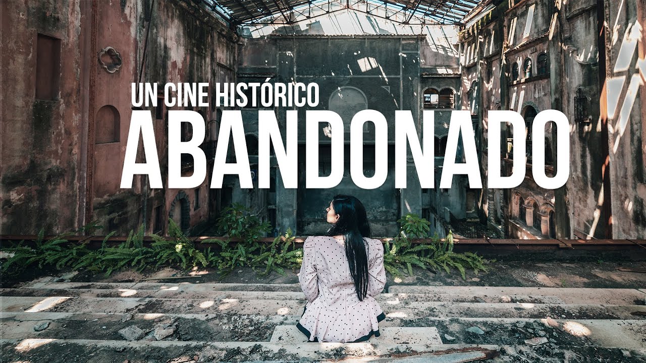 EXPLORAMOS un CINE de MILLONARIOS DESTRUIDO en LA HABANA , Cuba | Cine Verdun