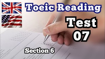 Toeic Reading Test 07 - Section 6 - with Answers