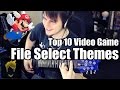 Top 10 Video Game File Select Themes - Guitar Medley (FamilyJules7x )