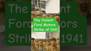 Ford Strike 1941: How Workers & Wife Changed History