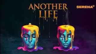 Serena Z - Another Life