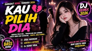 YOU CHOSE HER - JI WARUWU | Latest Dangdut Remix 2026 #djdangdut2026