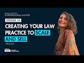 Ep. 16 - Creating Your Law Practice to Scale and Sell