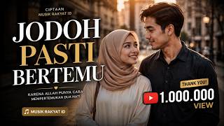 JODOH PASTI BERTEMU | Musik Rakyat ID |  