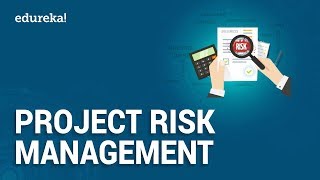 Project Risk Management | Project Management | PMP Certification | Edureka