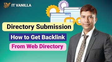 Directory Submission: How to Get Backlink From Web Directory | IT Vanilla Official