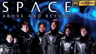 Space: Above And Beyond (TV series) / Космос: Далёкие уголки [Remastered Intro in 4K]