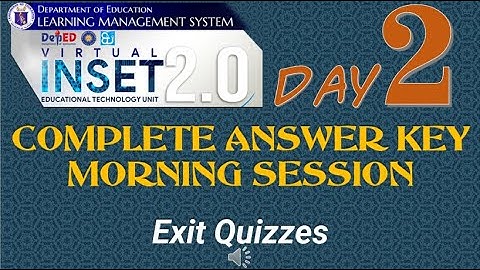 VINSET 2.0 DAY 2 COMPLETE ANSWER KEY  MORNING SESSION – Exit Quizzes