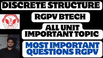 RGPV Discrete Structure Most Important Questions | RGPV Important Topics latest 2025 Questions