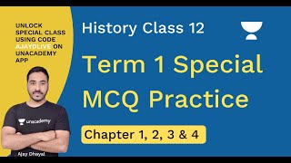 Term 1 Special Map Practice | Ch 1, 2, 3 & 4 | Ajay Dhayal | Class 12 | History