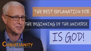 How the Beginning of the Universe Points to the Existence of God