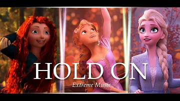 ♪ HOLD ON - {AMV Disney}