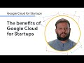 What can google cloud for startups do for your business