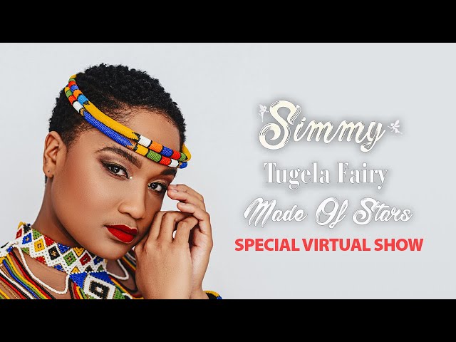 Simmy Tugela Fairy Made Of Stars Special Virtual Concert class=