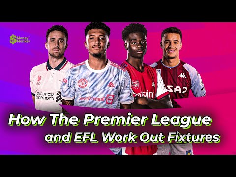 How The Premier League and EFL Work Out Fixtures