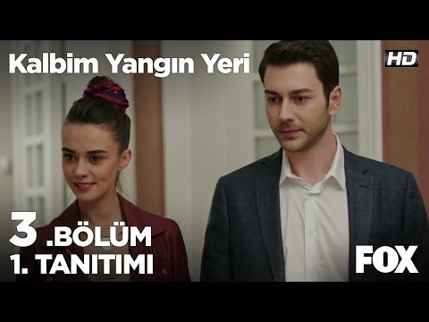 Kalbim Yangın Yeri 3. Bölüm 1. Tanıtımı