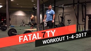 CROSSFIT WORKOUT OF DAY 1/4/2017 - Fatal7ty