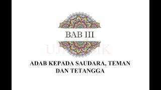 AKIDAH AKHLAK KELAS 9 BAB 3 ADAB TERHADAP,SAUDARA DAN TETANGGA