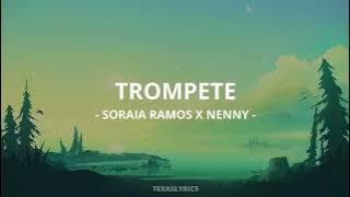 🎵 Soraia Ramos x Nenny - Trompete (Letra)🎵