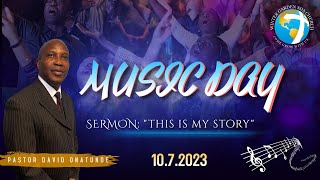 Pastor David Onatunde | "This Is My Story" | Music Day I 10.7.23