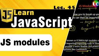 Modules in Javascript | Lecture 45 | Learn Coding Profile