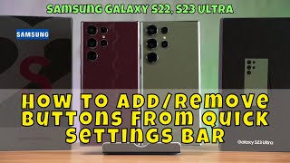 How to Add/Remove Buttons From Quick Settings Bar Samsung Galaxy S22, S23 Ultra