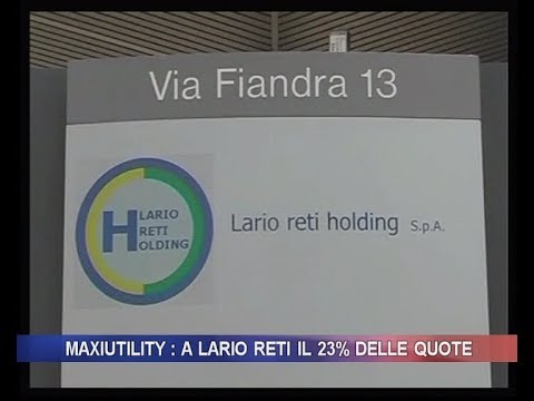 Maxiutility: a Lario Reti il 23% delle quote