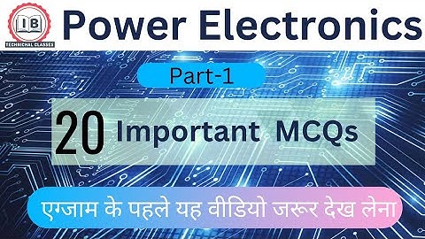Power Electronics MCQs | Part-1 | 🔥Most Important MCQs | SBTE | 4th Sem EE. 📌 Explanation in Hindi.