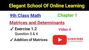 9th class math || chapter 1 Matrices and Determinants video 4 exercise 1.2