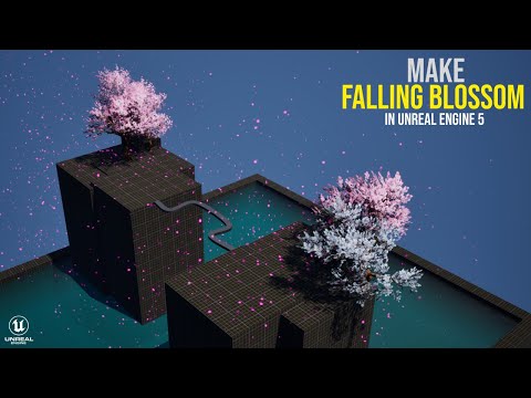 Make Falling Blossom Effect in Unreal Engine!
