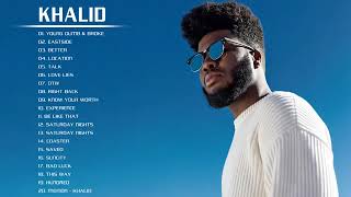 Best Songs Of Khalid - Best Pop Music Playlist Of Khalid