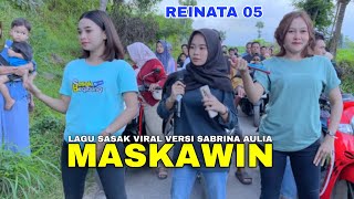 LAGU SASAK MASKAWIN VERSI SABRINA AULIA REINATA 05 LIVE TERBARU 2025