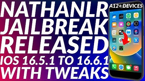 [UPDATE] A12+ NathanLR Jailbreak iOS 16.5.1 - 16.6.1 Released with Tweaks | Jailbreak 16.6.1 & Lower