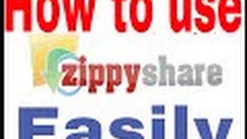 How To Use Zippyshare com