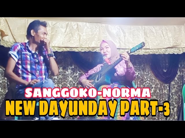 NEW DAYUNDAY PART-3-SANGGOKO-NORMA-SALAHUDIN class=