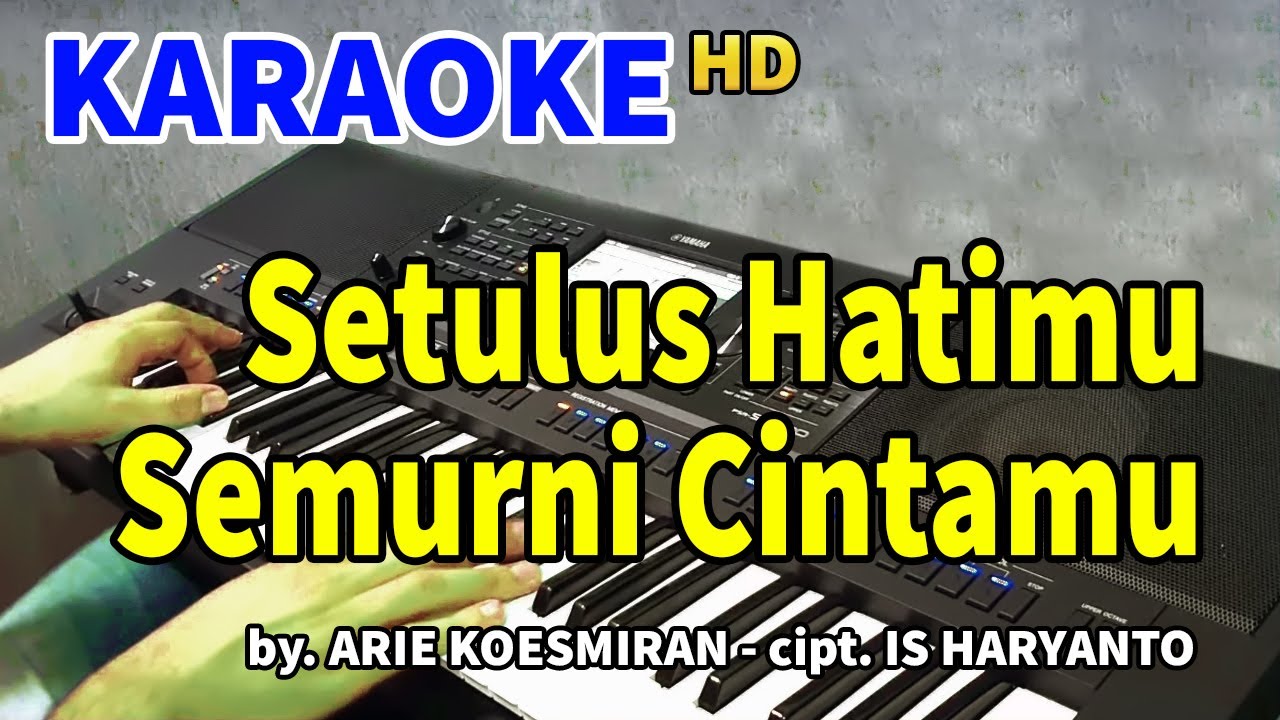 SETULUS HATIMU SEMURNI CINTAMU | Karaoke - YouTube