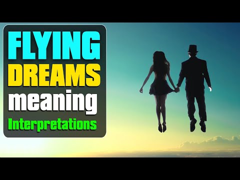 Video: Why Do People Fly In A Dream