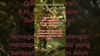 Download Lagu Surah As-Sajadah Tilawah merdu Qori Legendaris K.H Nanang Qosim #quranrecitation #kutipanayatalquran MP3