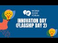 World food forum innovation day flagship day 2