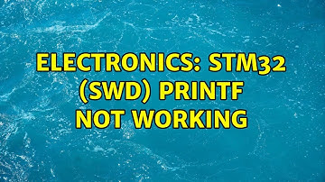 Electronics: STM32 (SWD) printf not working (4 Solutions!!)