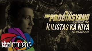 Miniatura de vídeo de "Ililigtas Ka Niya - Gary Valenciano (Lyrics) | "Ang Probinsyano" OST"