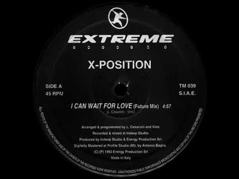 X Position I Can Wait For Love Future Mix 1993