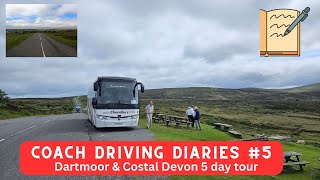 Coach Driving Diaries #5  Dartmoor & Costal Devon 5 day tour