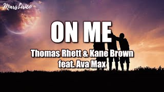 Download Lagu Thomas Rhett, Kane Brown \u0026 Ava Max - ON ME (Lyrics) MP3