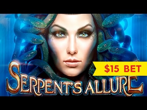 Serpent's Allure Slot - High Limit - $15 Max Bet Bonus!