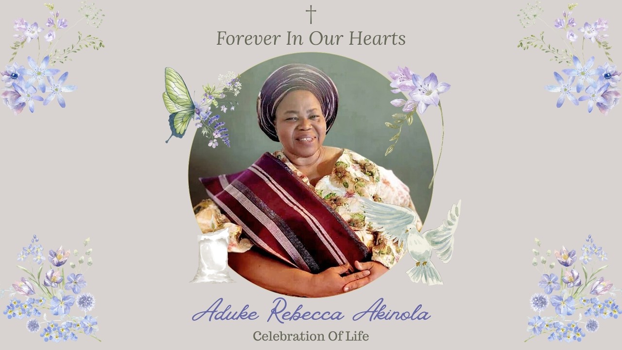 Celebration of Life - Deaconess Aduke Rebecca Akinola